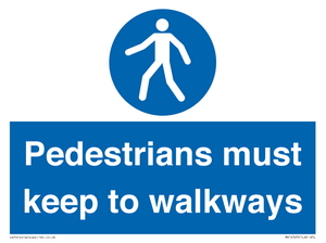  Pedestrians must keep to walkways